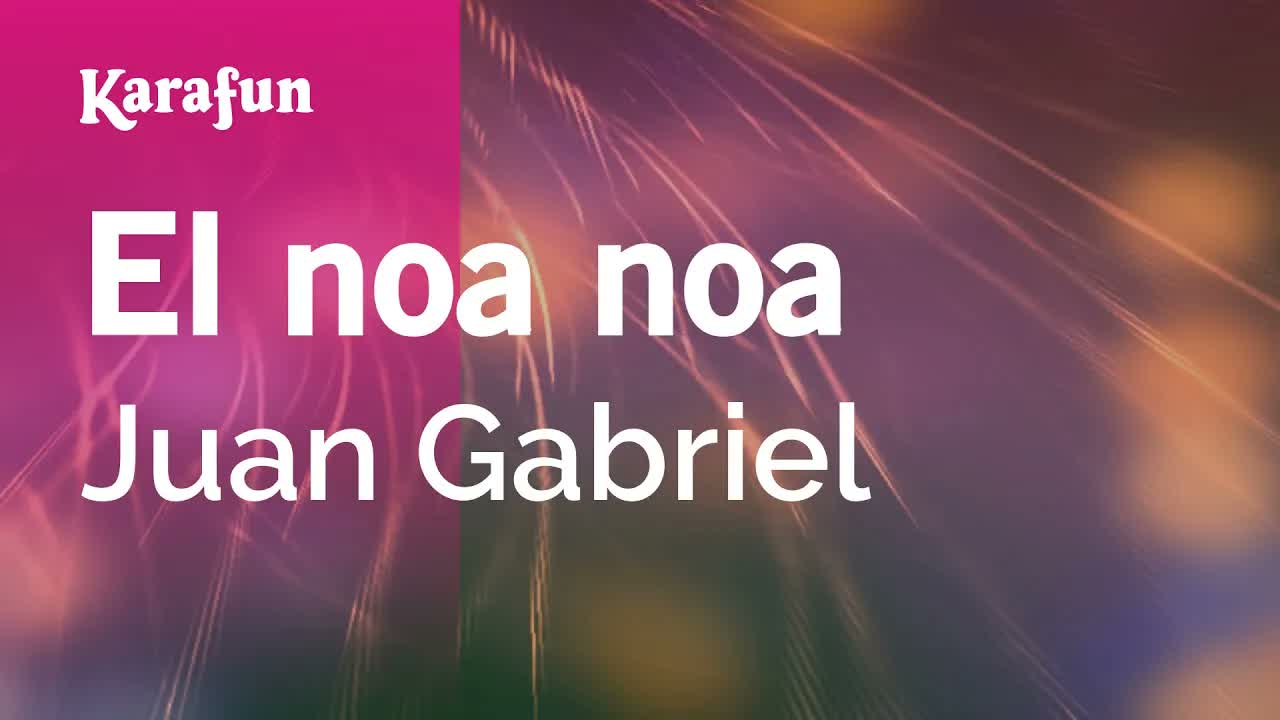 Juan Gabriel - El noa noa