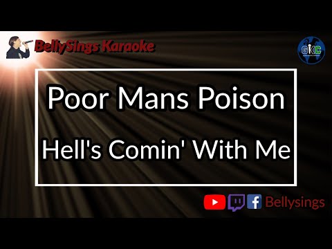 Poor Man's Poison - Hell's Comin' With Me