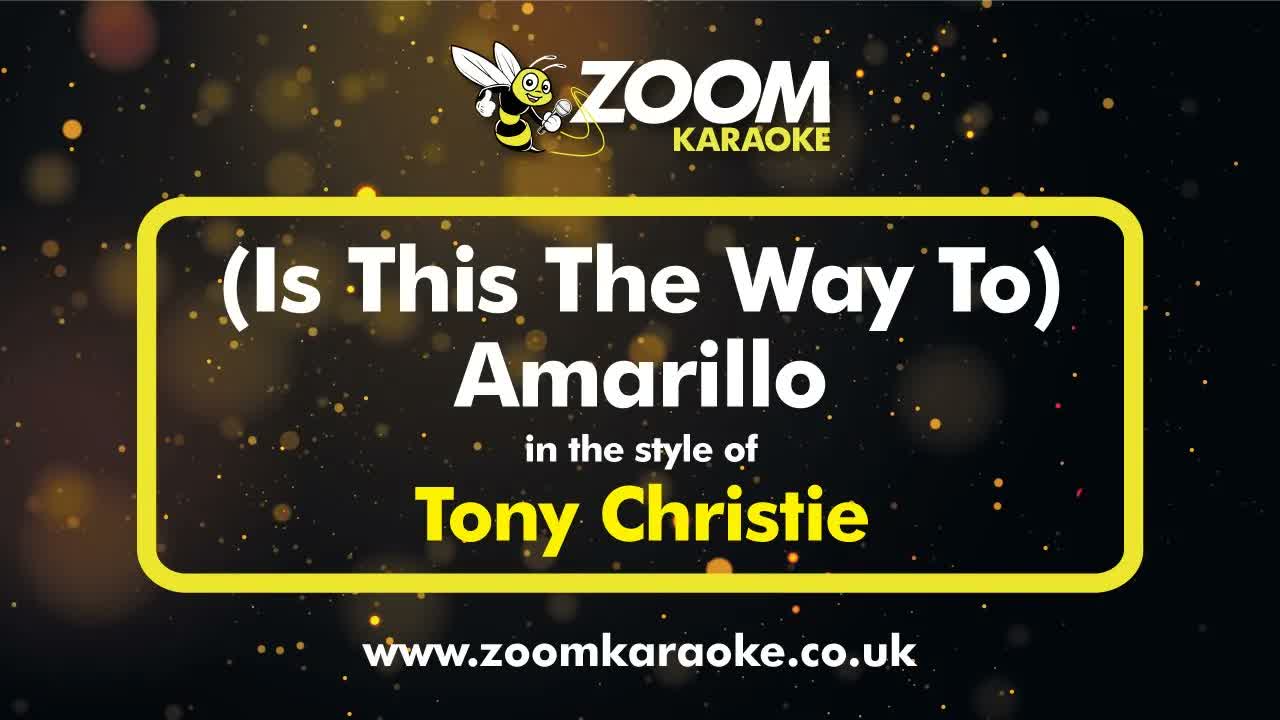 Tony Christie - (Is This The Way To) Amarillo (Two Semitones Down)