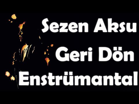Sezen Aksu - Geri Dön