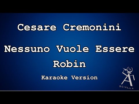 Cesare Cremonini - Nessuno Vuole Essere Robin