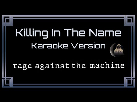 Rage Against The Machine Killing In The Name