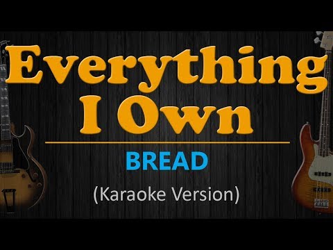 Bread - EVERYTHING I OWN