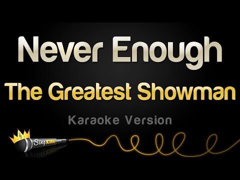 The Greatest Showman - Never Enough