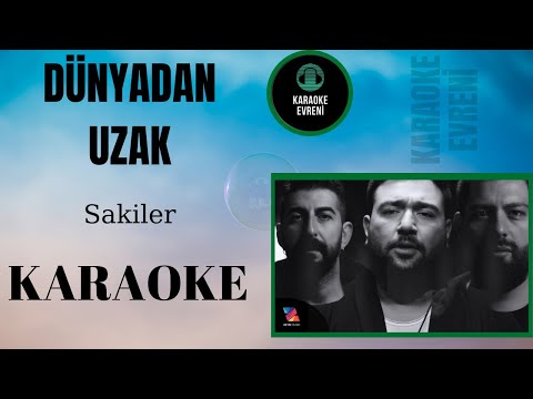 Sakiler - Dünyadan Uzak