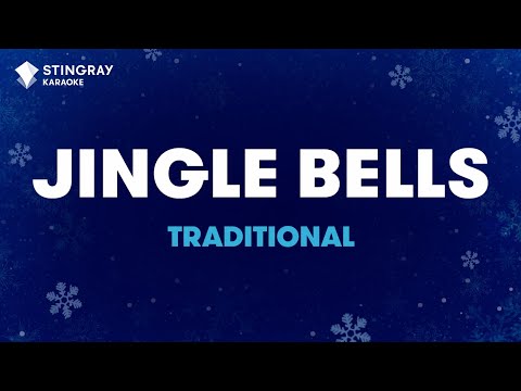 JINGLE BELLS Traditional Song