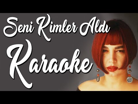 Sezen Aksu - Seni Kimler Aldı