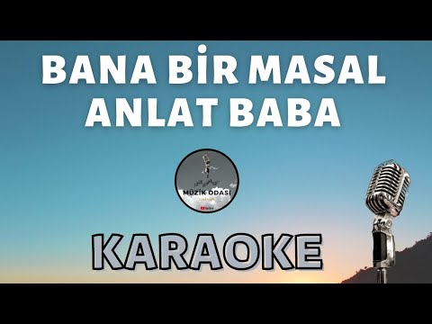 Bana Bir Masal Anlat Baba