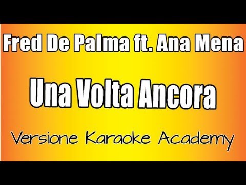 Fred De Palma ft Ana Mena - Una Volta Ancora