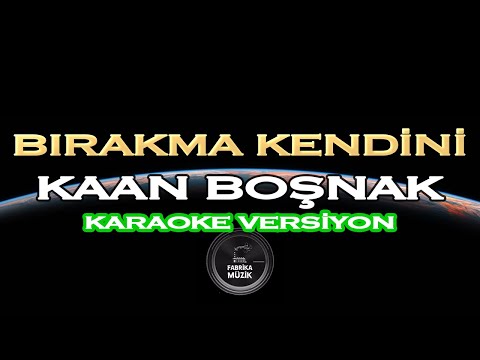 Kaan Boşnak - Bırakma Kendini