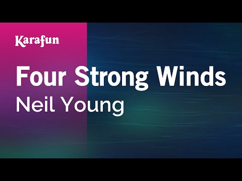 Neil Young - Four Strong Winds