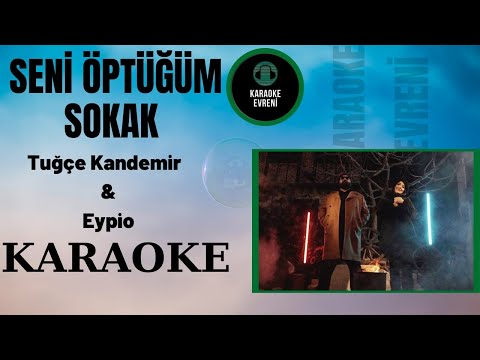 Tuğçe Kandemir ft. Eypio - Seni Öptüğüm Sokak