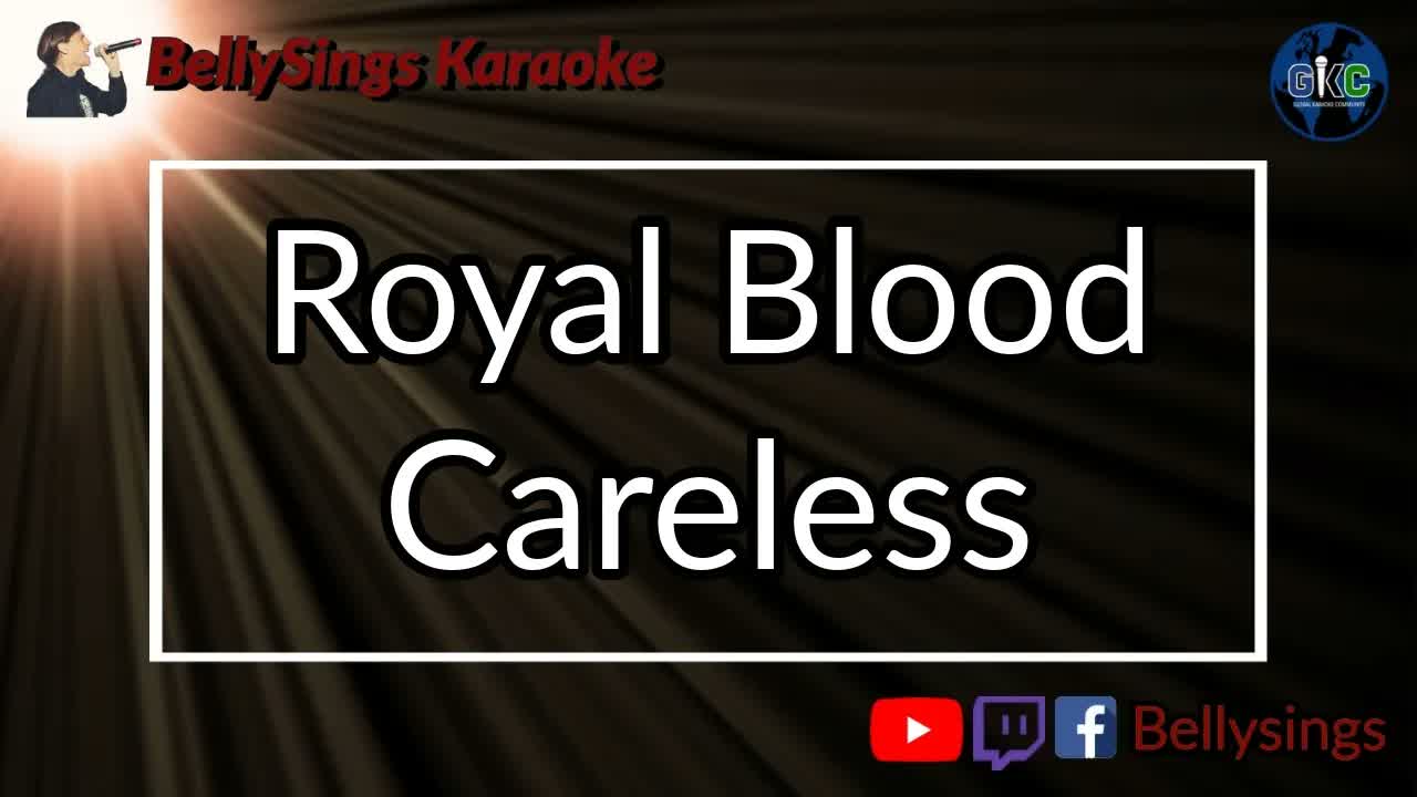 Royal Blood - Careless