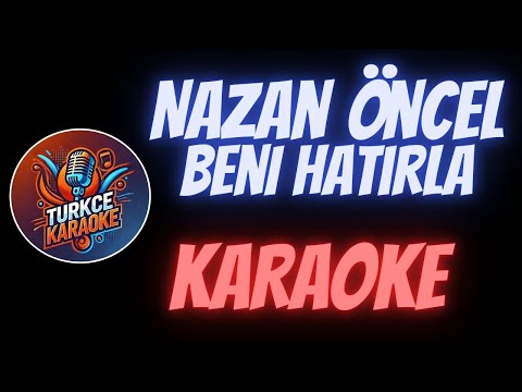 Nazan Öncel - Beni Hatırla