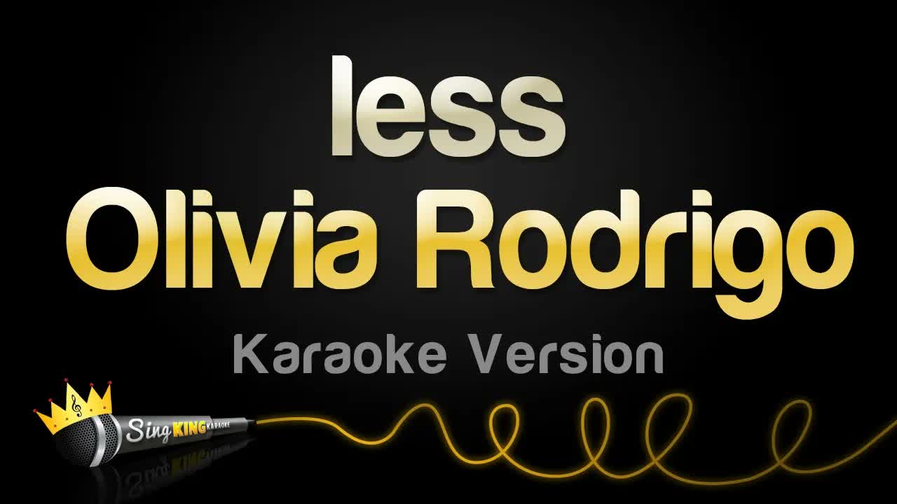 Olivia Rodrigo - less
