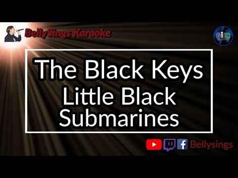 The Black Keys - Little Black Submarines