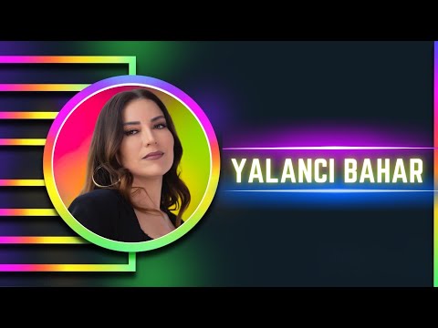 Aşkın Nur Yengi - Yalancı Bahar -