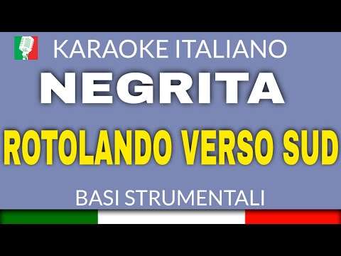 NEGRITA - ROTOLANDO VERSO SUD