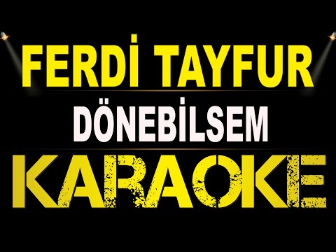 Ferdi Tayfur - Dönebilsem