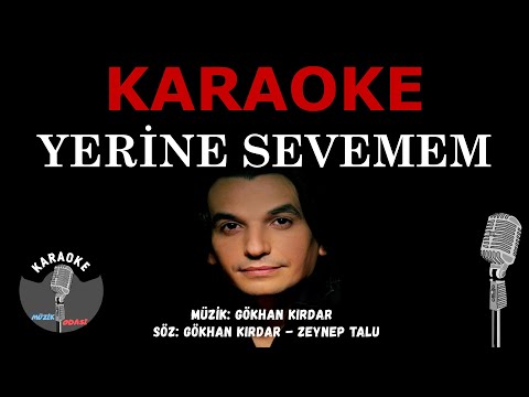 Yerine Sevemem