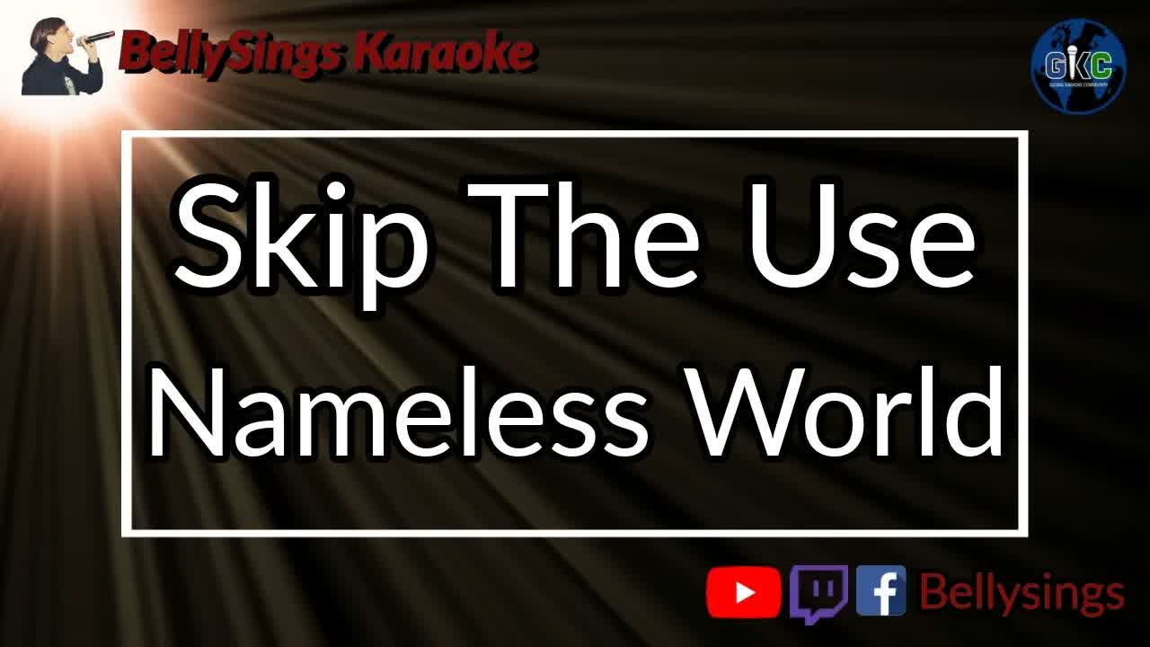 Skip The Use - Nameless World