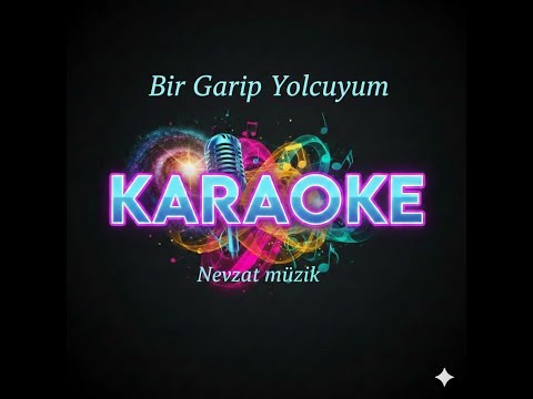 karaoke bir garip yolcuyum