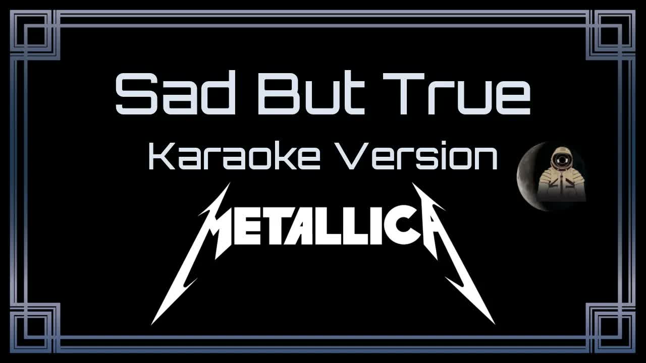 Metallica - Sad But True