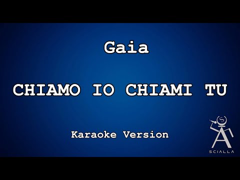 Gaia - Chiamo Io Chiami Tu