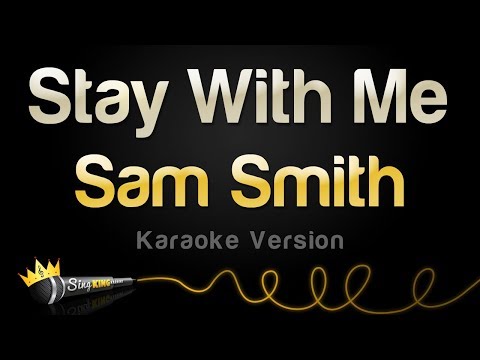 Sam Smith - Stay With Me