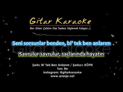 Bi' Tek Ben Anlarım (KÖFN)