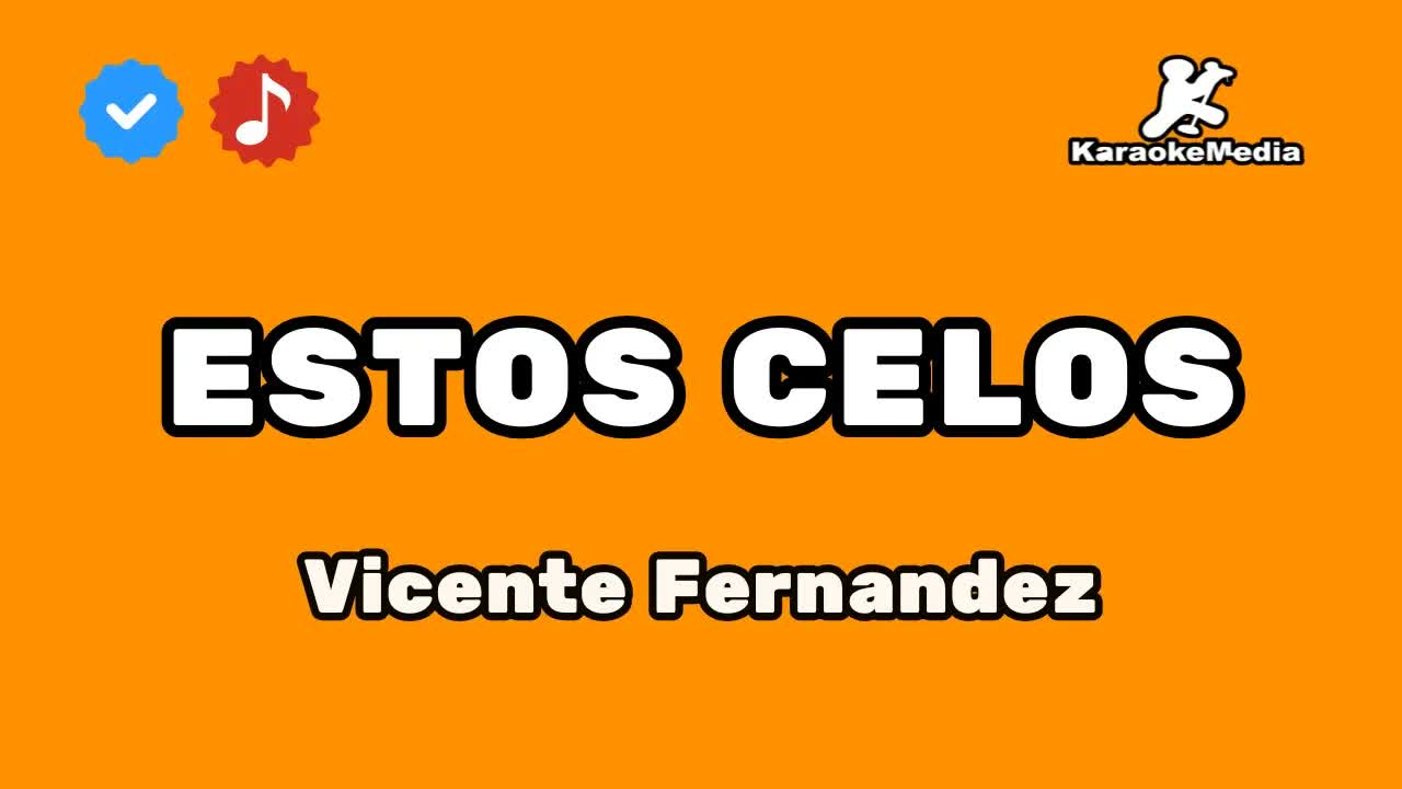 Vicente Fernandez - Estos Celos (Karaoke con letra original)