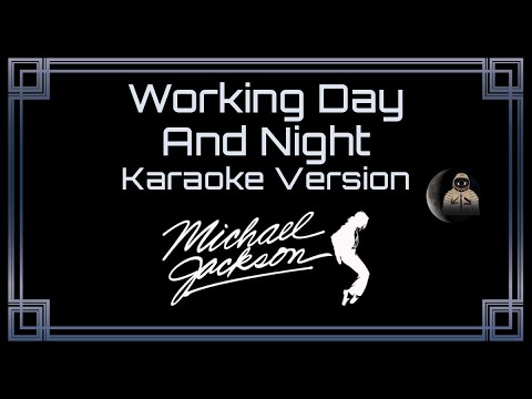 Michael Jackson - Working Day And Night