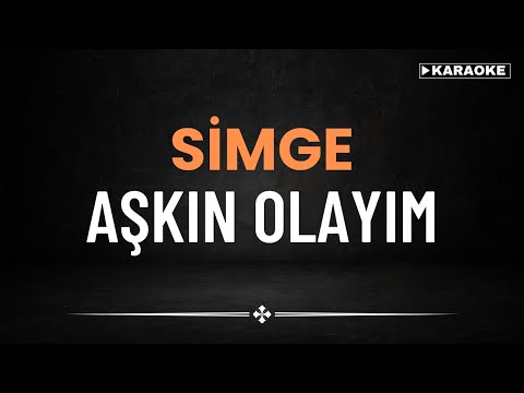 Simge - Aşkın Olayım