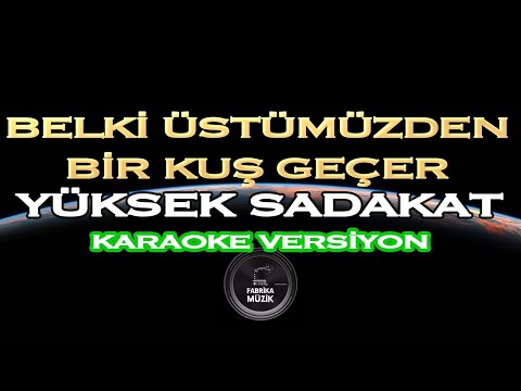 Belki Üstümüzden Bir Kuş Geçer - Yüksek Sadakat