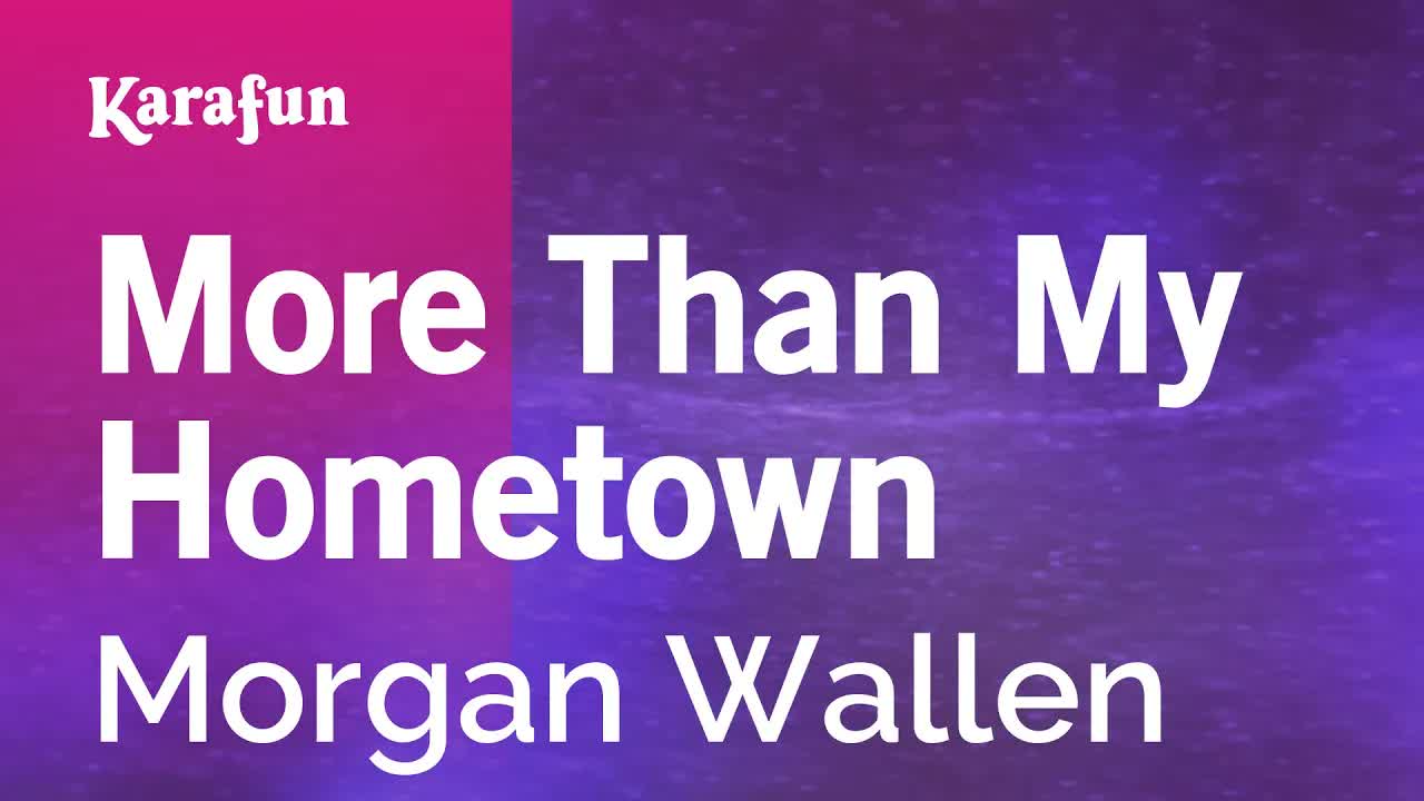 Morgan Wallen - More Than My Hometown