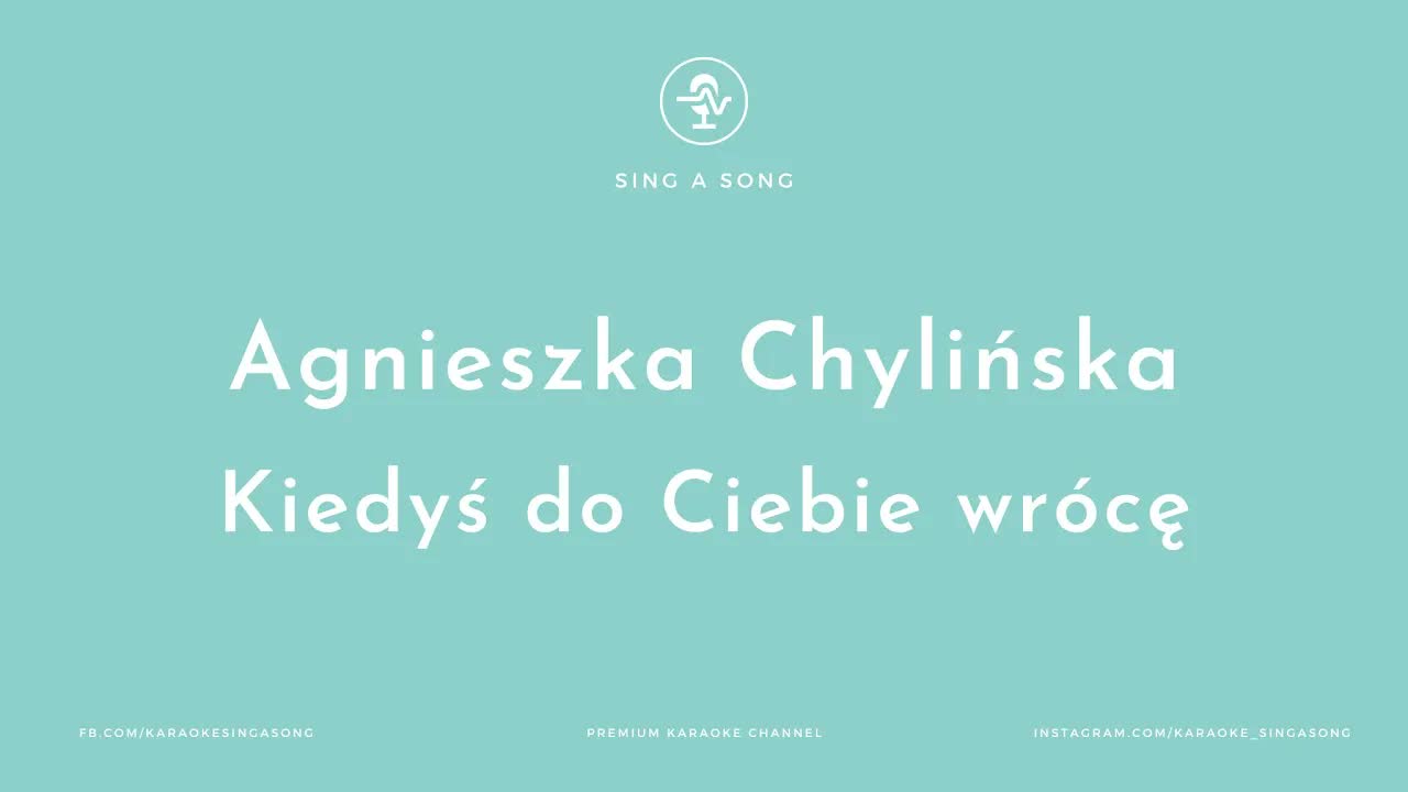Agnieszka Chylińska - Kiedyś do Ciebie wrócę