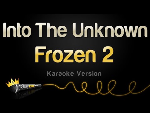 Frozen 2 - Into The Unknown