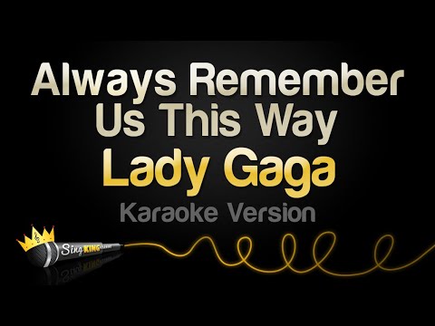 Lady Gaga - Always Remember Us This Way