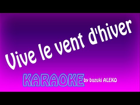 Vive le vent d'hiver