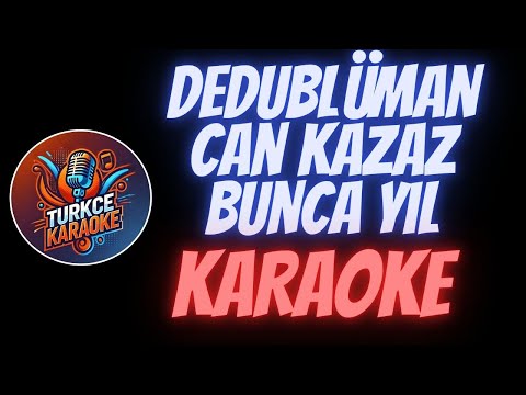 Dedublüman x Can Kazaz - Bunca Yıl