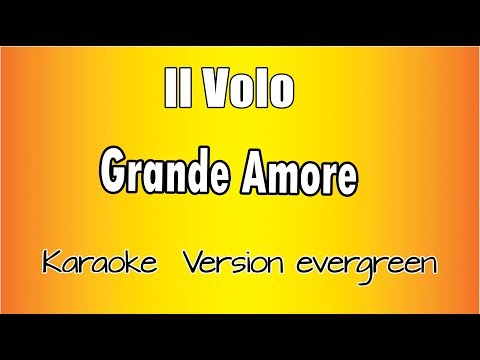 il Volo - Grande Amore