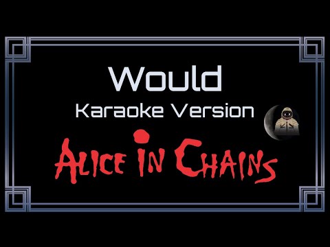 Alice In Chains Would