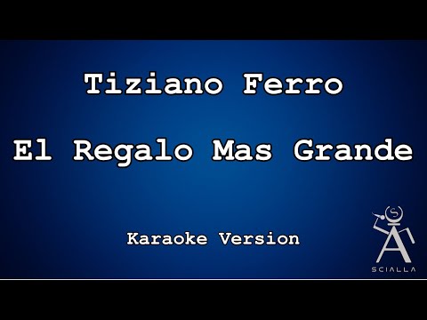 Tiziano Ferro - El Regalo Mas Grande