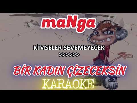 maNga - Bir Kadın Çizeceksin