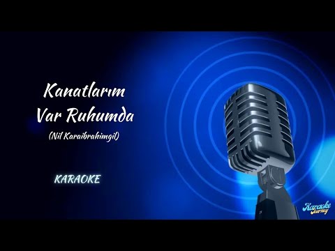 Nil Karaibrahimgil / Kanatlarım Var Ruhumda