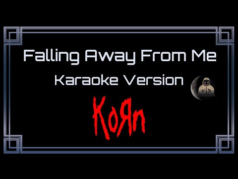 KoRn Falling Away From Me