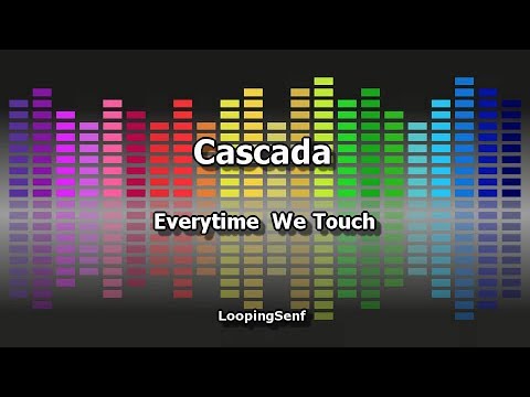 Cascada - Everytime We Touch