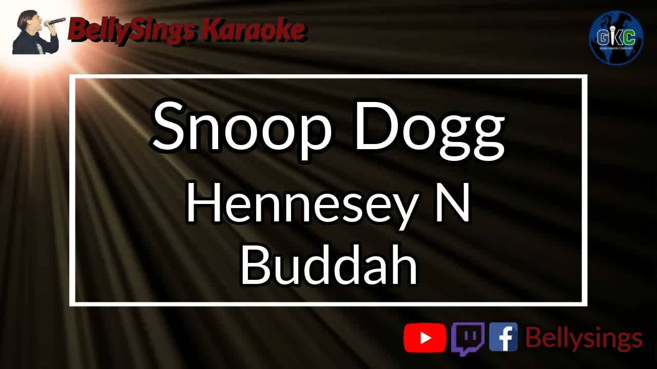 Snoop Dogg - Hennesey N Buddah