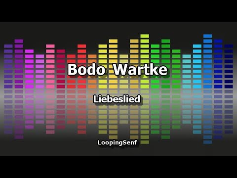 Bodo Wartke - Liebeslied