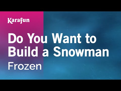 Frozen (2013 film) - Do You Want to Build a Snowman